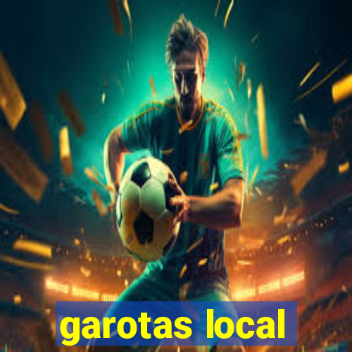 garotas local